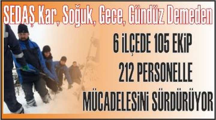 SEDAŞ Kar, Soğuk, Gece, Gündüz Demeden Mücadele Ediyor