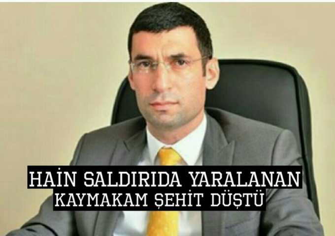 Kaymakam Şehit Oldu