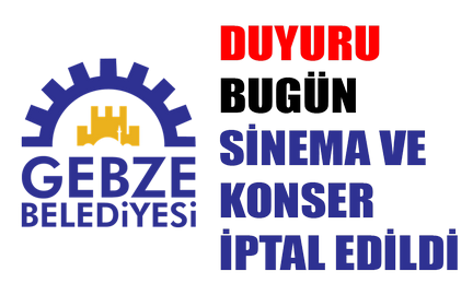 DUYURU KONSER İPTAL