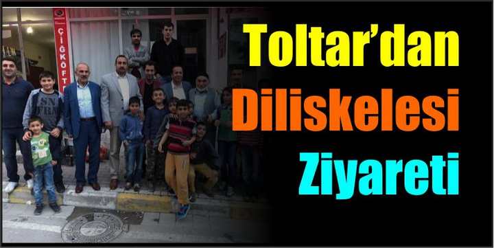 Toltar’dan Diliskelesi Ziyareti