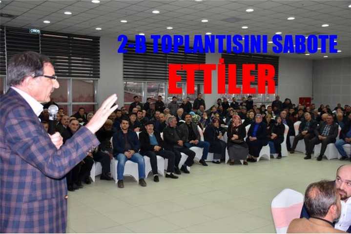 Toplantıyı Sabote Ettiler