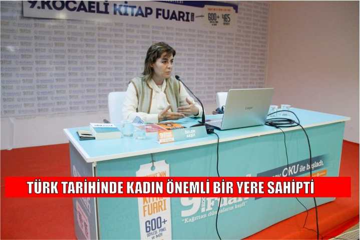 Türk tarihinde kadın önemli bir yere sahipti