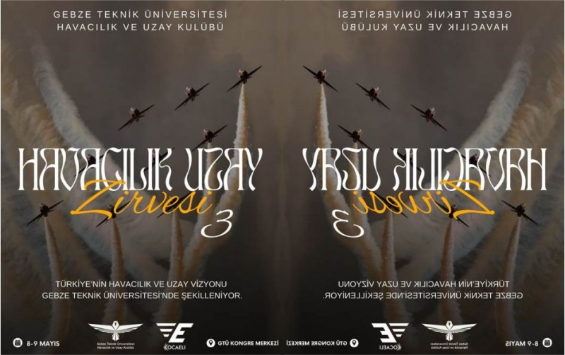 Türkiye’nin Havacılık ve Uzay Vizyonu GTÜ’de Şekilleniyor)