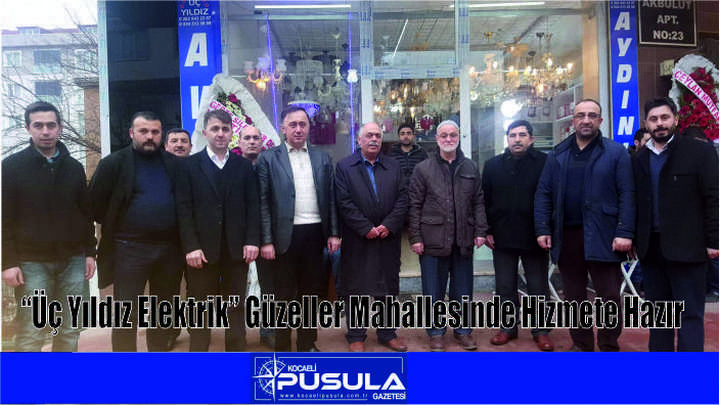 “Üç Yıldız Elektrik” Güzeller Mahallesinde Hizmete Hazır