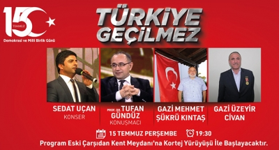 15 TEMMUZ DEMOKRASİ VE MİLLİ BİRLİK GÜNÜ PROGRAMI