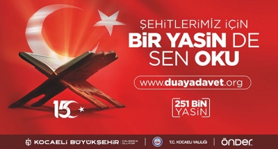 15 Temmuz’a kadar ‘’Bir Yasin de Sen Oku’’