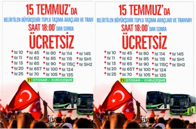 15 Temmuz’da ücretsiz ulaşım hizmeti