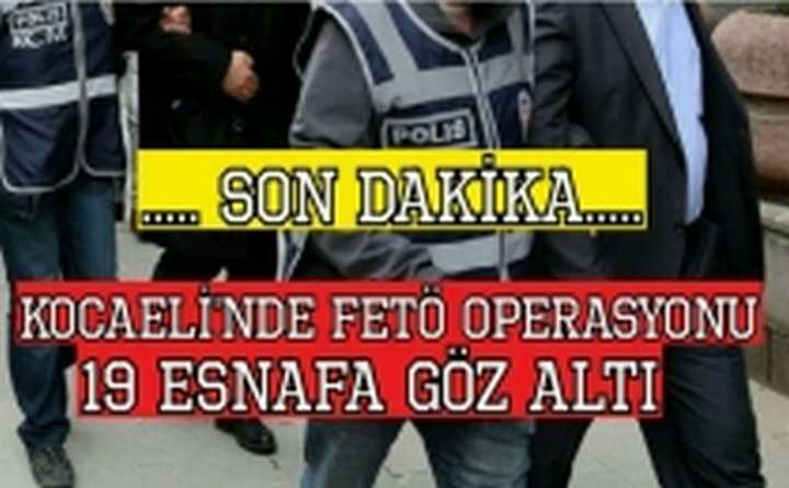 19 Esnaf Göz Altına Alındı