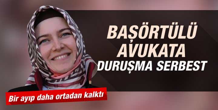 Anayasa Mahkemesi başörtülü avukatı haklı buldu