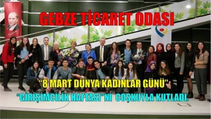 “8 MART DÜNYA KADINLAR GÜNÜ” ve “GİRİŞİMCİLİK  HAFTASI”NI COŞKUYLA KUTLADI.