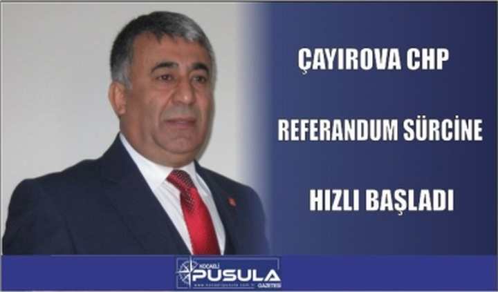 ÇAYIROVA CHP HIZLI BAŞLADI
