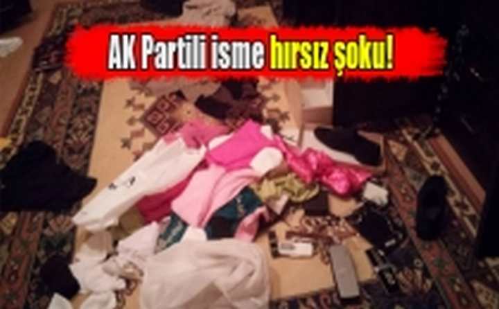 AK Partili isme hırsız şoku!