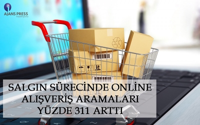 ALIŞVERİŞ ARAMALARI YÜZDE 311 ARTTI