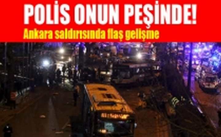Ankara saldırısında flaş gelişme
