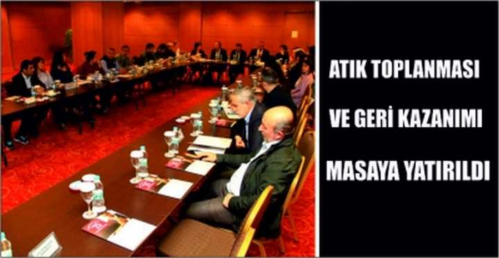 Atık toplanması ve geri kazanımı masaya yatırıldı