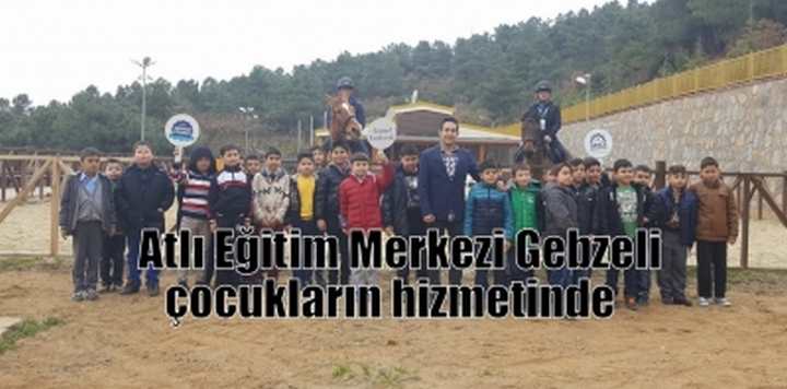 Atlı Eğitim Merkezi Gebzeli çocukların hizmetinde