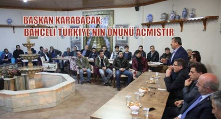 BAHÇELİ TÜRKİYE'NİN ÖNÜNÜ AÇMIŞTIR