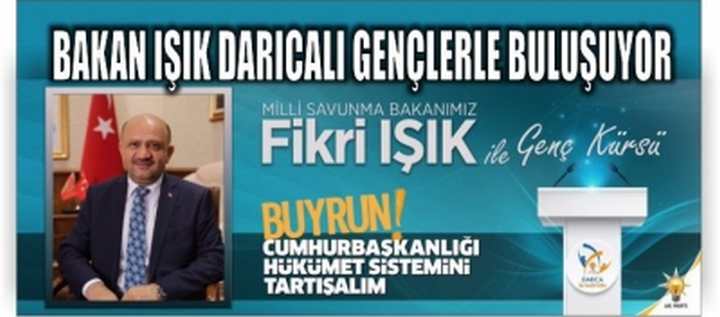 BAKAN IŞIK GENÇLER İLE BULUŞACAK