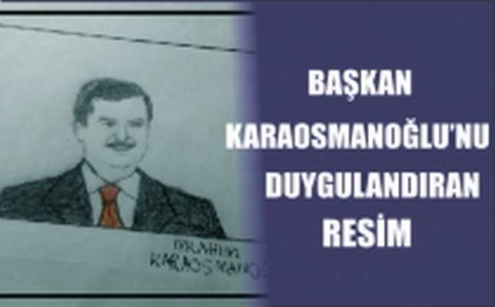 Başkanı Duygulandıran Resim