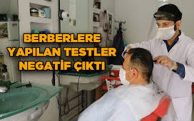 Berberlere yapılan testler negatif çıktı