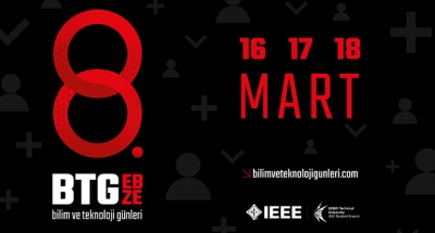 BİLİM VE TEKNOLOJİ GÜNLERİNDE “DEĞİŞİM”’E DAVETLİSİNİZ!