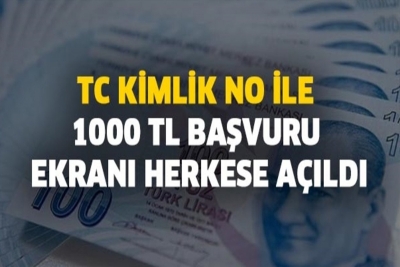 Bin TL yardım başvuruları herkese açıldı