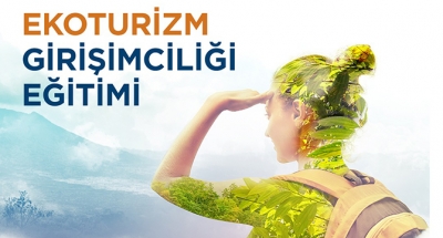 Büyükşehir’den ‘ekoturizm girişimciliği’ eğitimi