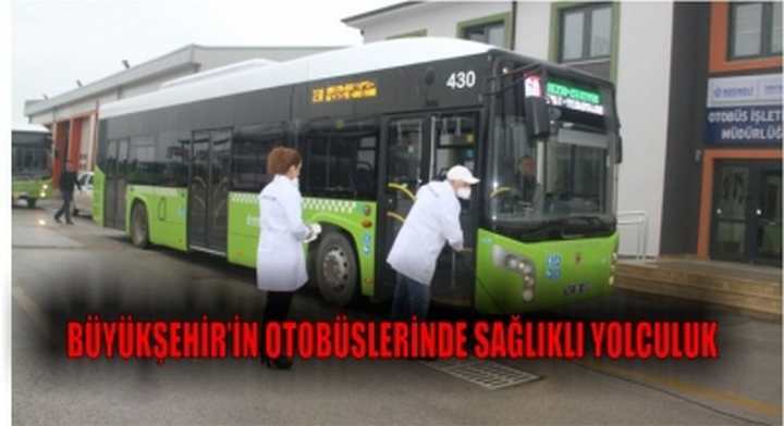 Büyükşehir’in otobüslerinde sağlıklı yolculuk