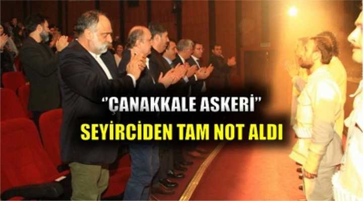 ‘’Çanakkale Askeri’’ seyirciden tam not aldı