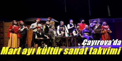 Çayırova’da Mart ayı kültür sanat takvimi