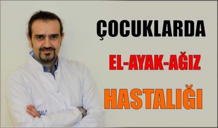 Çocuklarda  El-Ayak-Ağız Hastalığı 