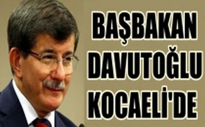 Davutoğlu Kocaeli’de