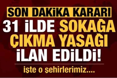 DİKKAT; 2 gün Sokağa çıkma yasağı