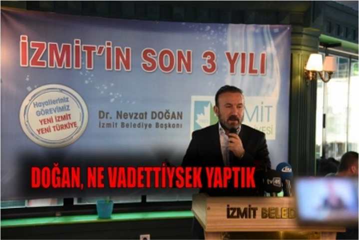 DOĞAN, NE VADETTİYSEK YAPTIK