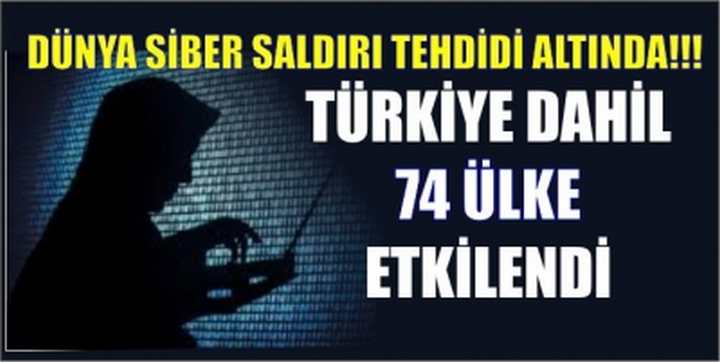 DÜNYA SİBER SALDIRI TEHDİDİ ALTINDA