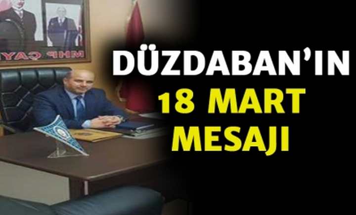 Düzdaban'ın 18 Mart Mesajı