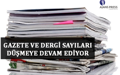 GAZETE VE DERGİ SAYILARI DÜŞMEYE DEVAM EDİYOR