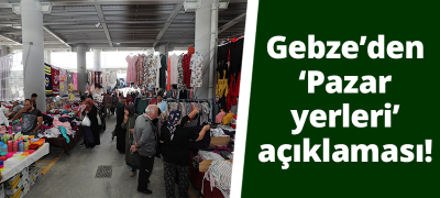 Gebze'de bütün pazarlar Çarşamba kurulacak