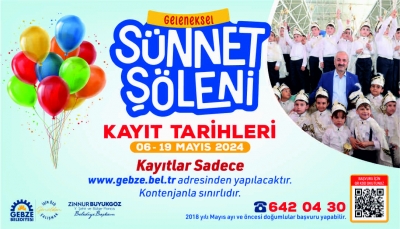 Gebze’de Sünnet Şöleni kayıtları başlıyor