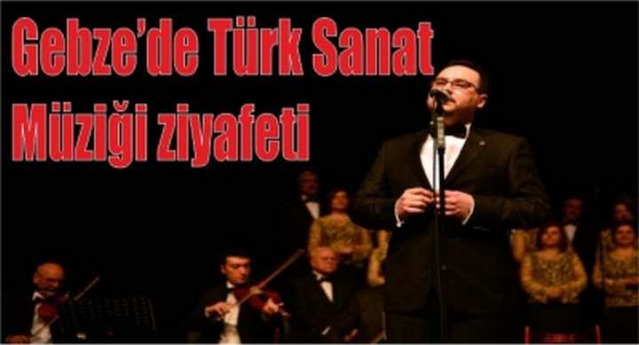 Gebze’de Türk Sanat Müziği Ziyafeti