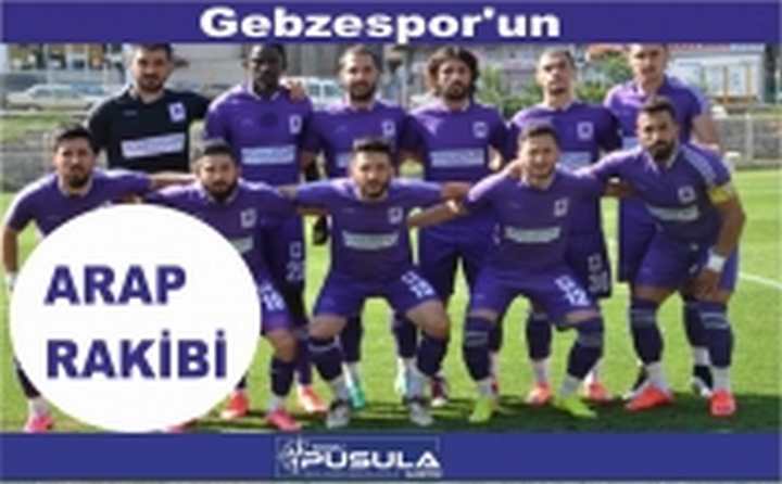 Gebzespor’un Arap Rakibi