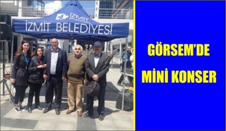 GÖRSEM’DE MİNİ KONSER