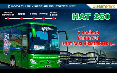 Hat 250 seferleri 4 Haziran’da artıyor