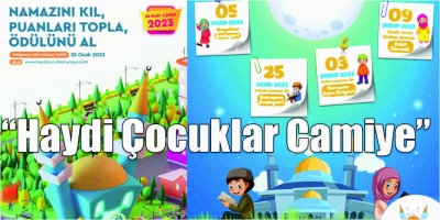 “Haydi Çocuklar Camiye” 