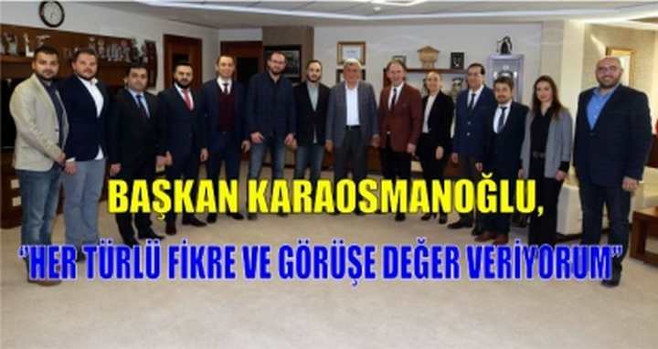 Her türlü fikre ve görüşe değer veriyorum