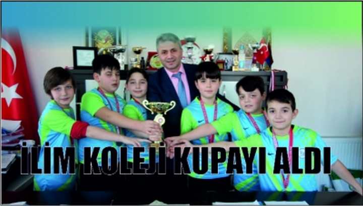 İLİM KOLEJİ KUPAYI ALDI