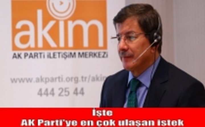 İşte AK Parti'ye en çok ulaşan istek