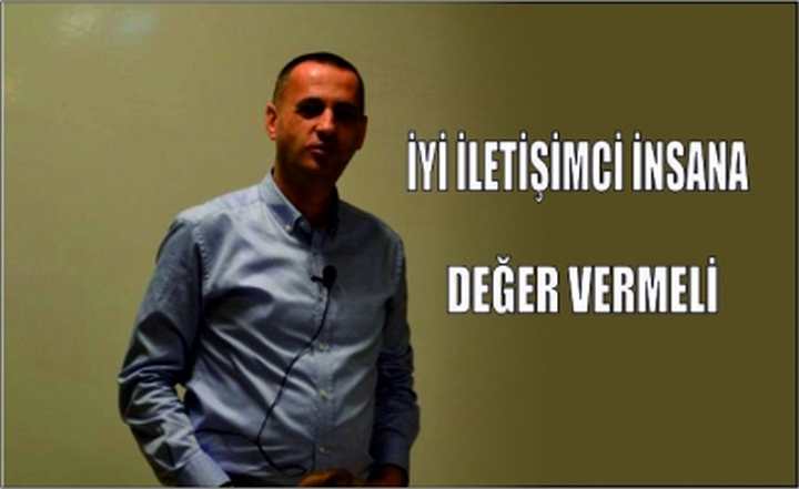 İyi İletişimci İnsana Değer Vermeli