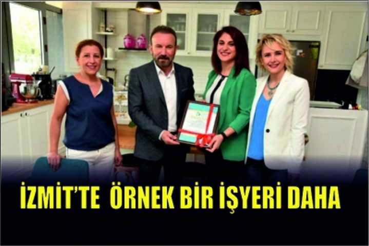 İZMİT’TE  ÖRNEK BİR İŞYERİ DAHA