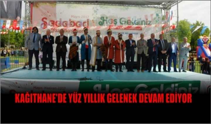 KAĞITHANE'DE YÜZ YILLIK GELENEK DEVAM EDİYOR